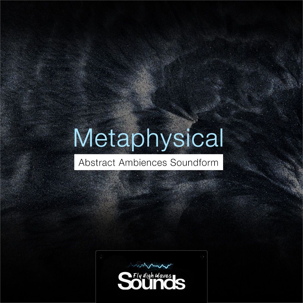 Metaphysical Soundsform | Fly High Waves Sounds